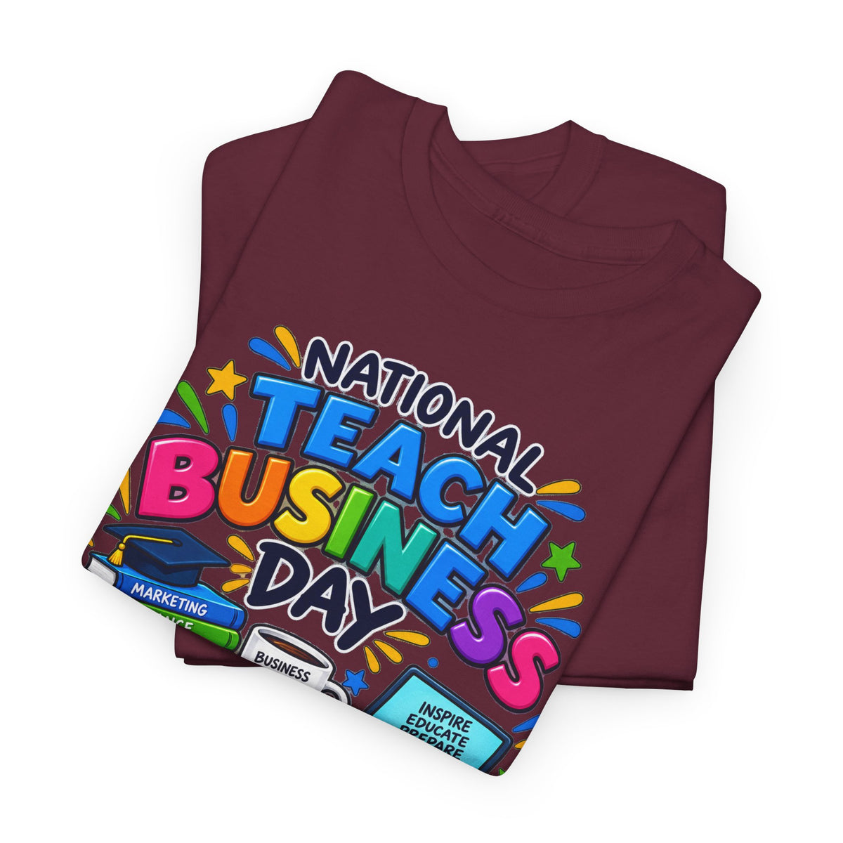 National Teach Business Day T-Shirt – Business Teachers Appreciation Tee