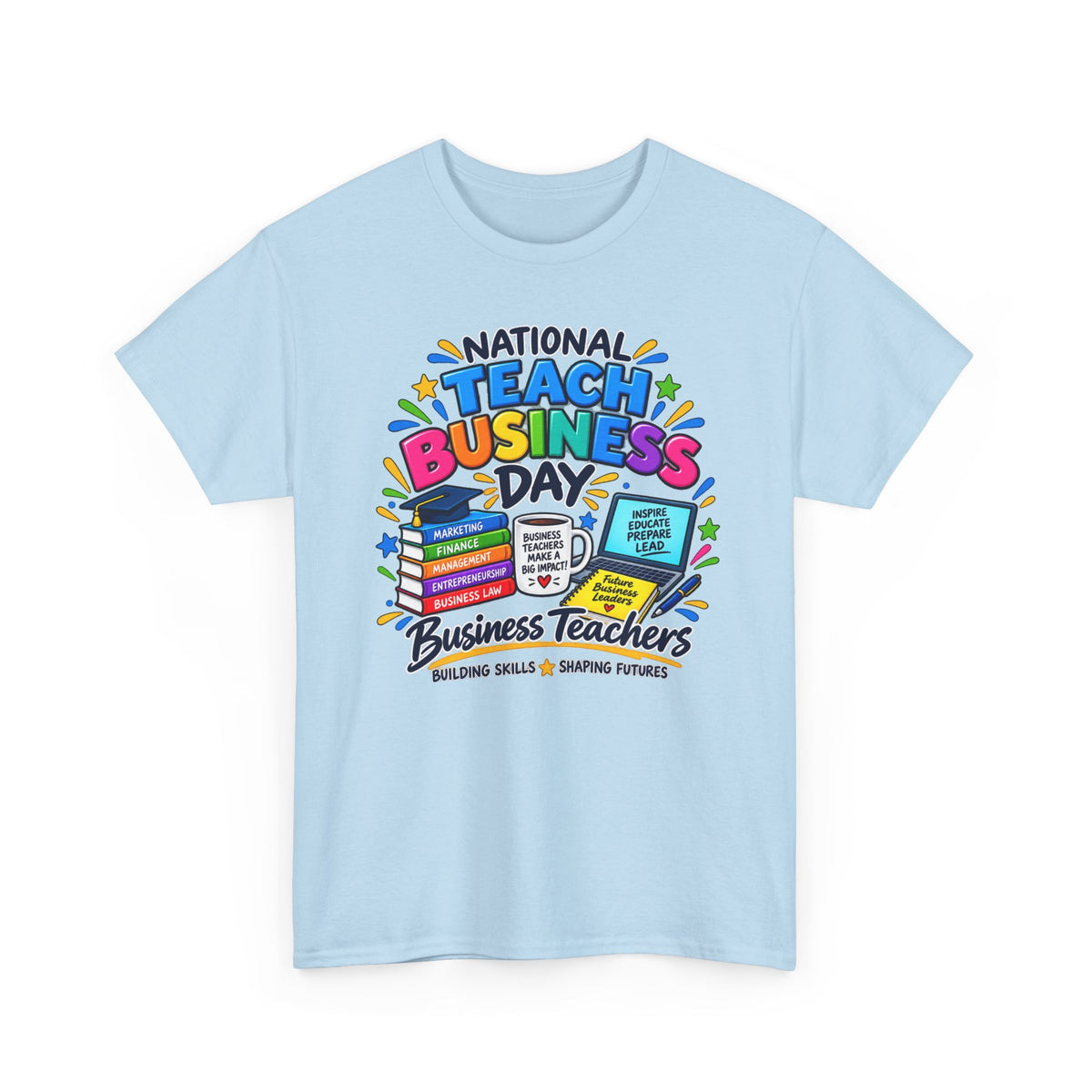 National Teach Business Day T-Shirt – Business Teachers Appreciation Tee