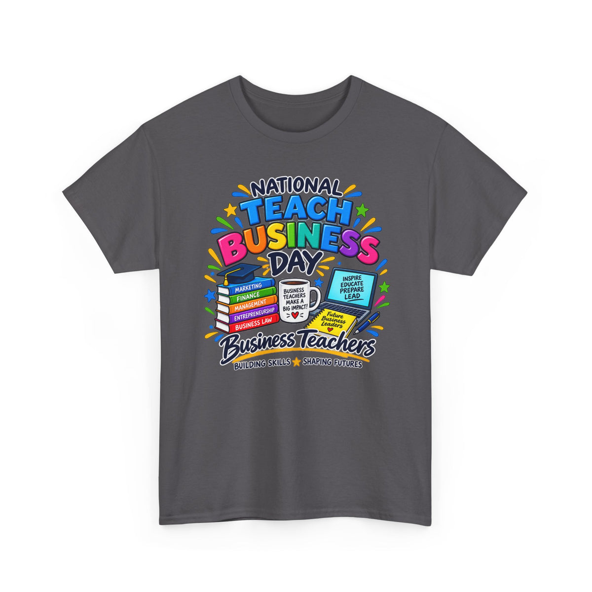 National Teach Business Day T-Shirt – Business Teachers Appreciation Tee
