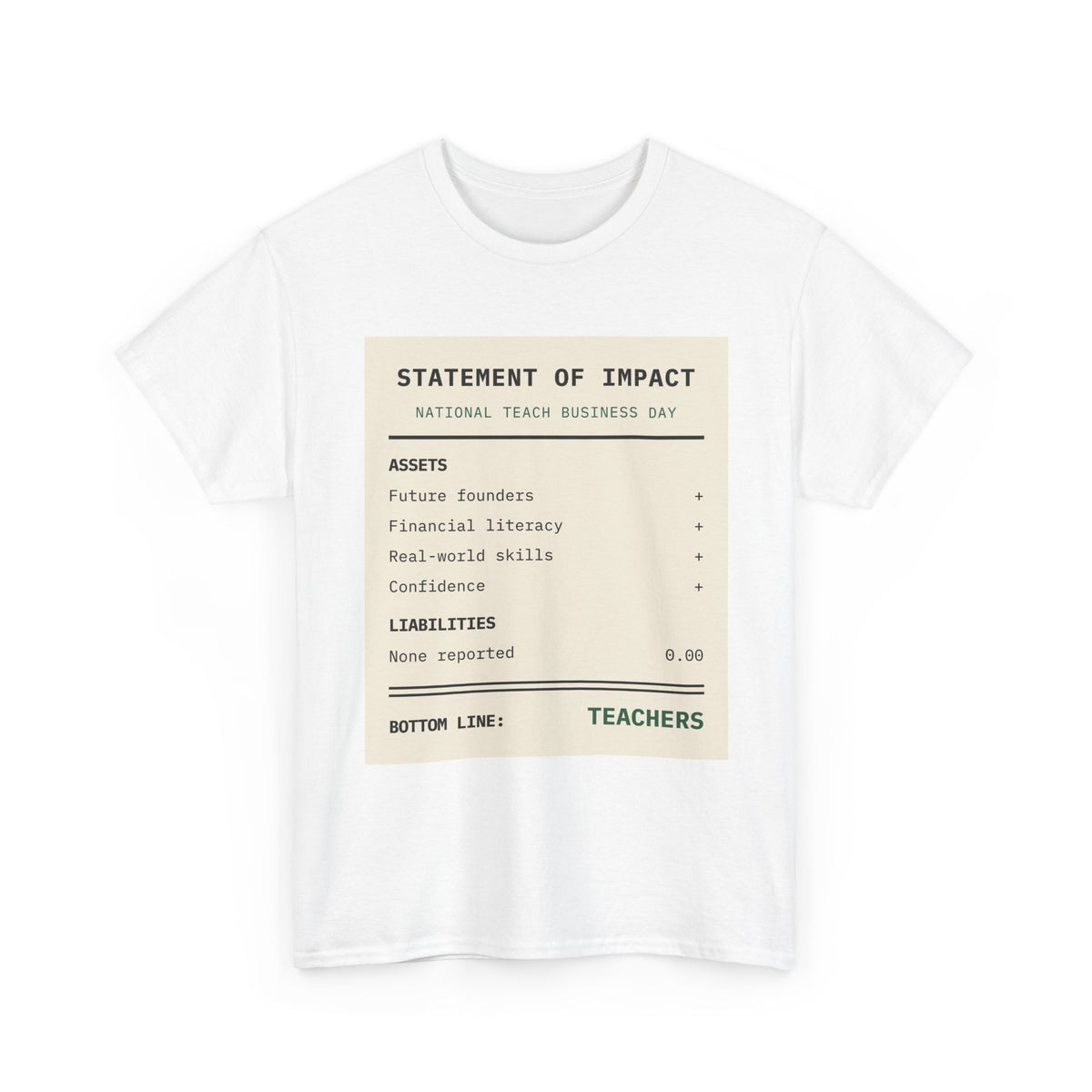 Teachers Statement of Impact Tee — National Teach Business Day Graphic T-Shirt