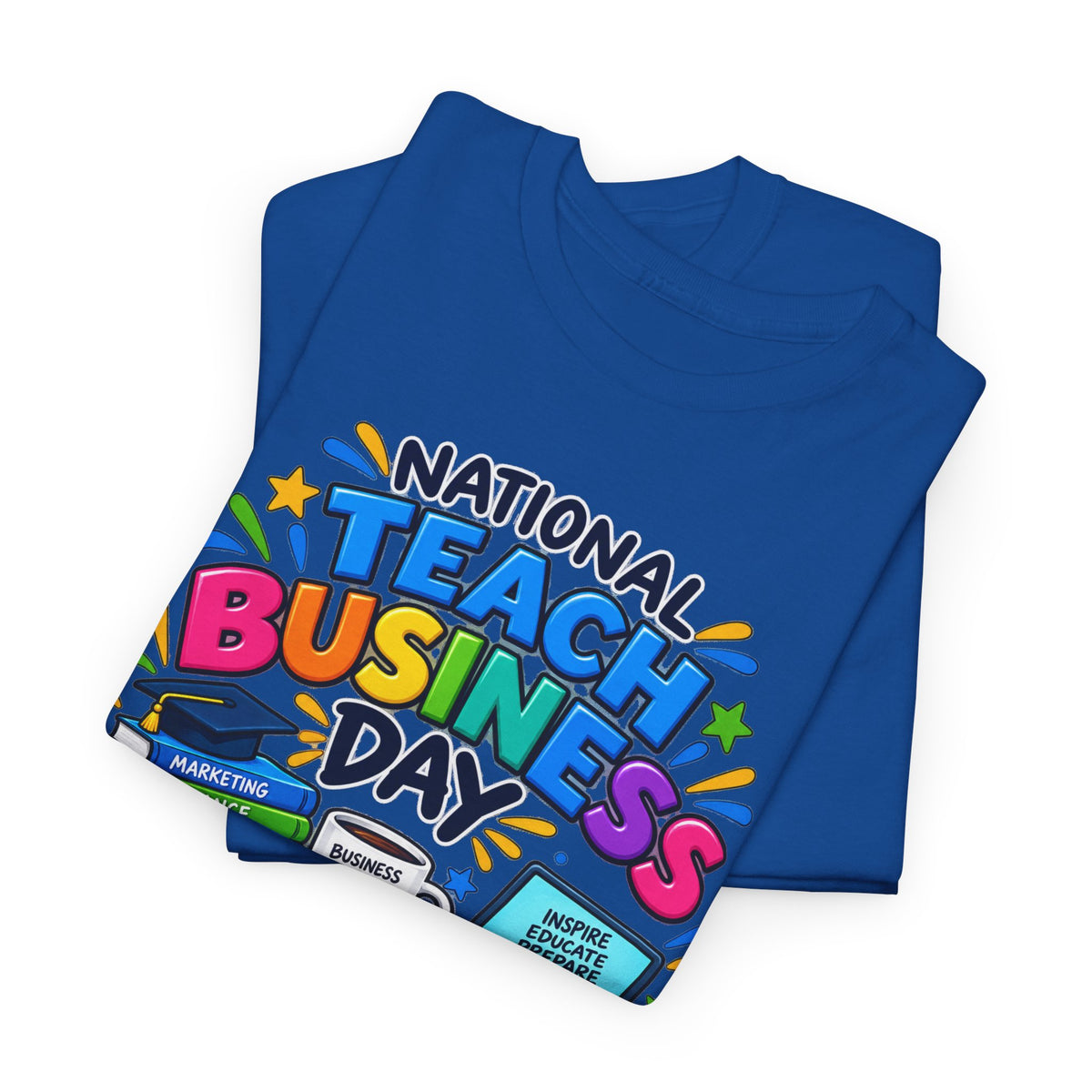 National Teach Business Day T-Shirt – Business Teachers Appreciation Tee