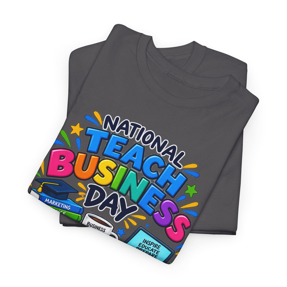 National Teach Business Day T-Shirt – Business Teachers Appreciation Tee