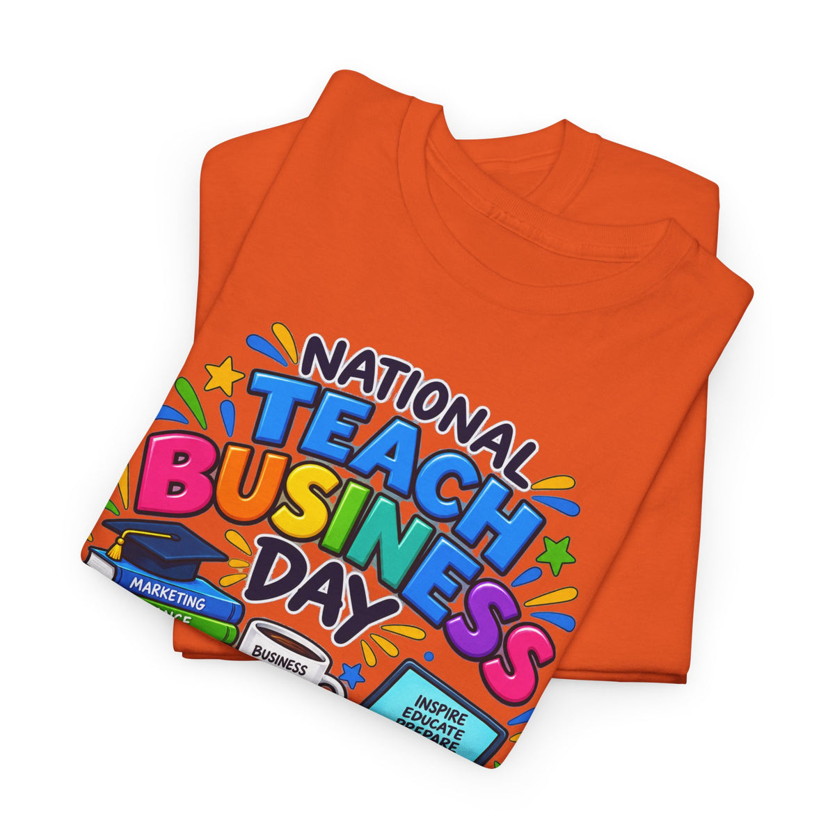 National Teach Business Day T-Shirt – Business Teachers Appreciation Tee