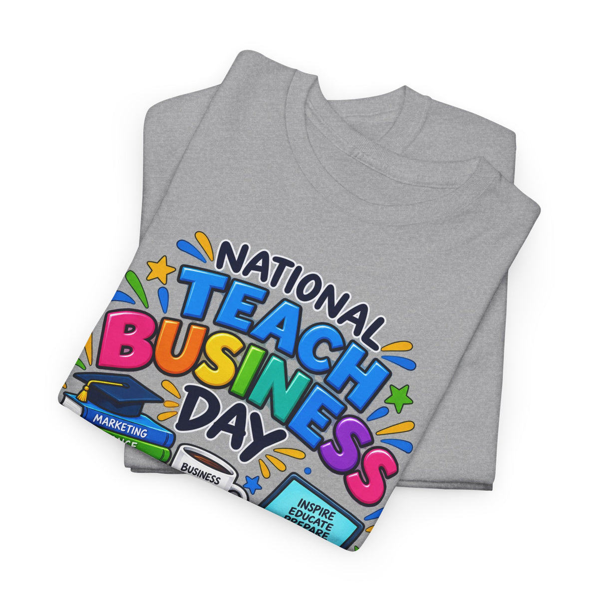 National Teach Business Day T-Shirt – Business Teachers Appreciation Tee