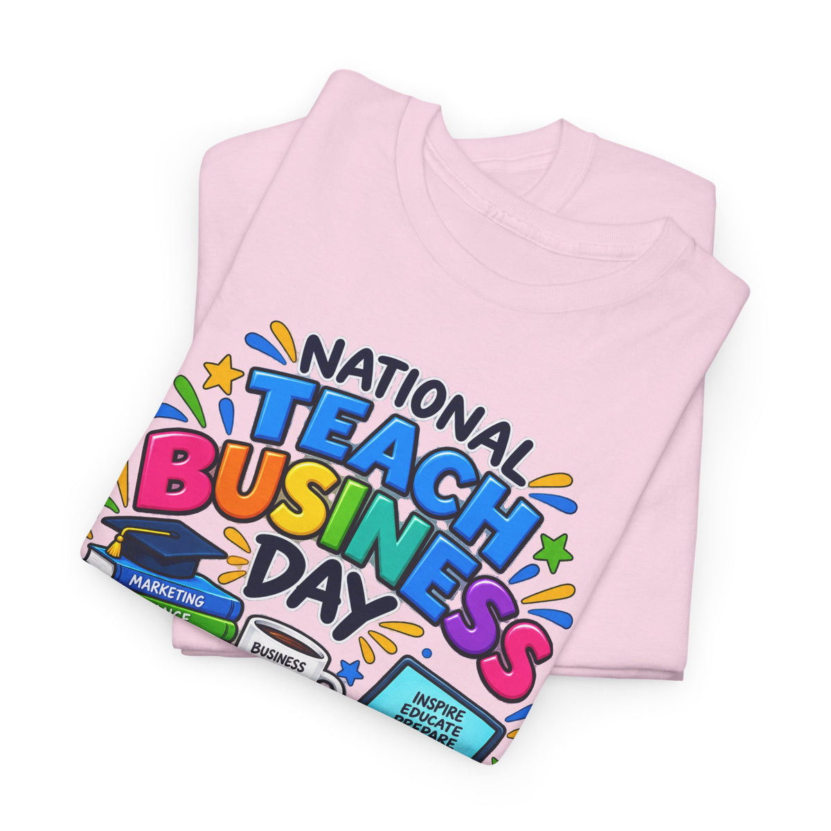National Teach Business Day T-Shirt – Business Teachers Appreciation Tee