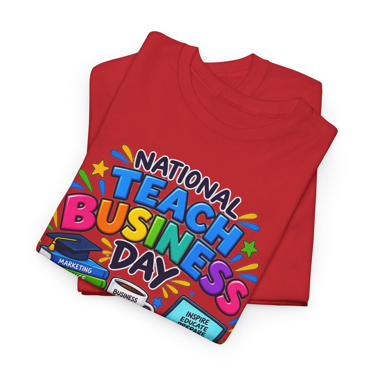 National Teach Business Day T-Shirt – Business Teachers Appreciation Tee