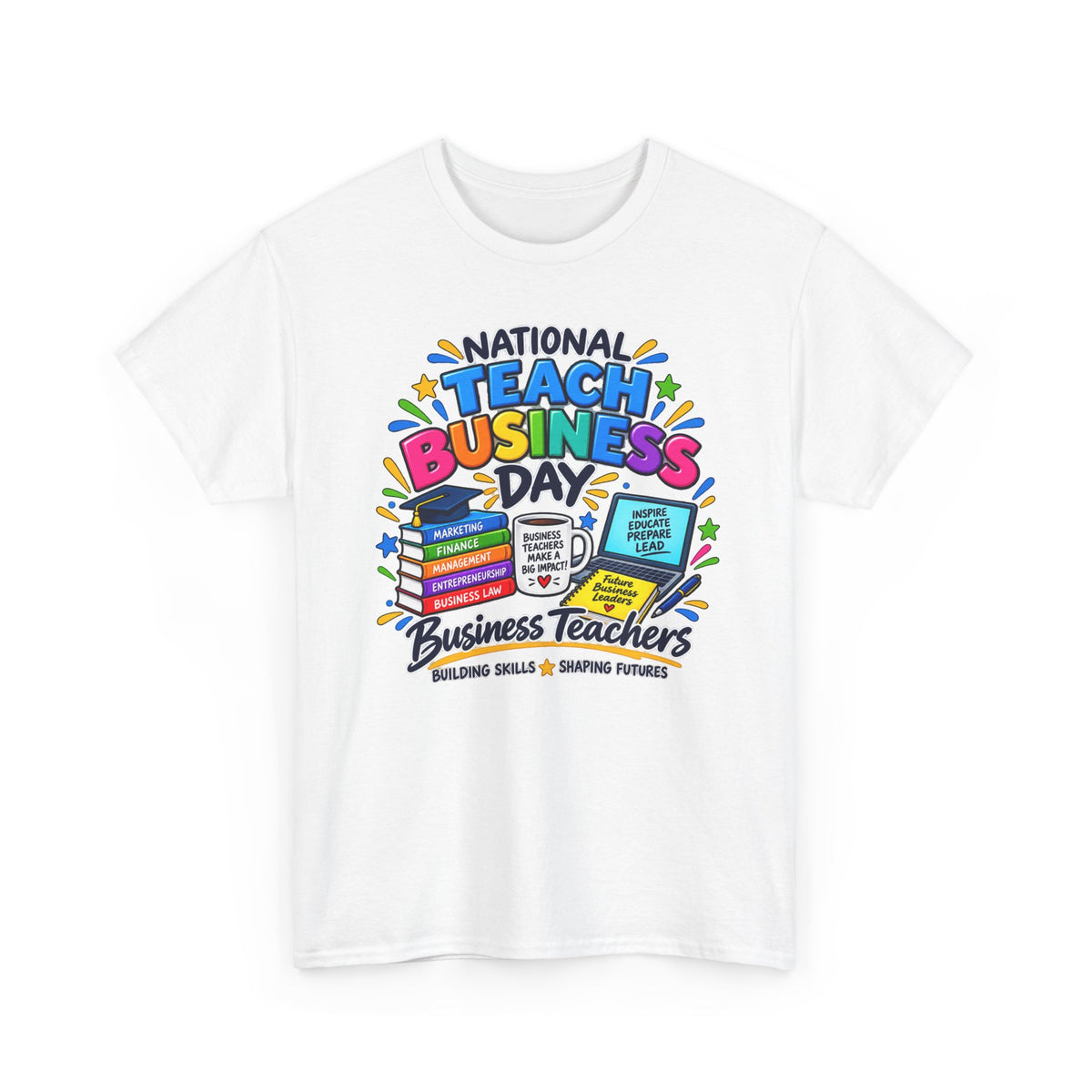National Teach Business Day T-Shirt – Business Teachers Appreciation Tee
