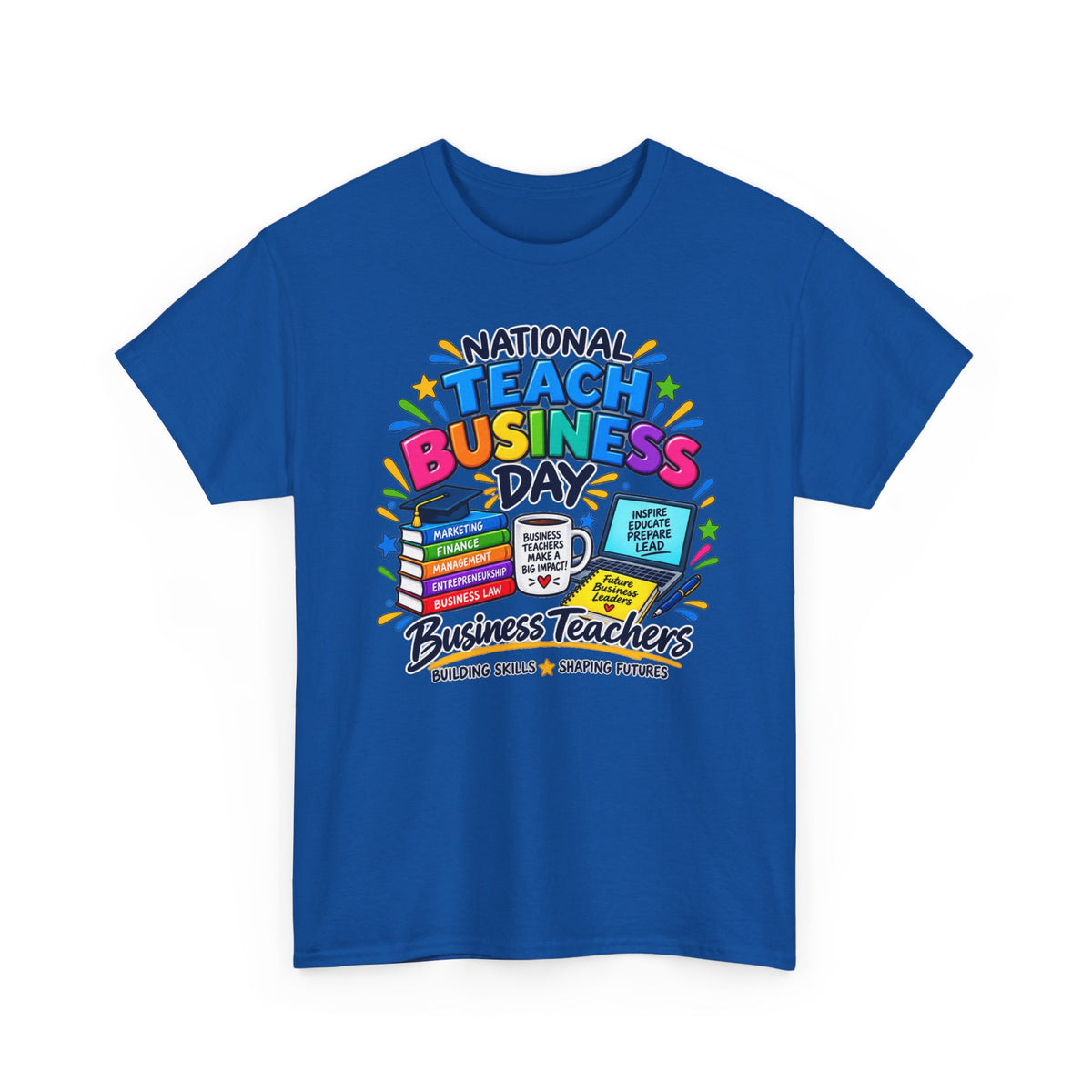 National Teach Business Day T-Shirt – Business Teachers Appreciation Tee